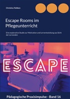 Christina Telöken - Escape Rooms im Pflegeunterricht
