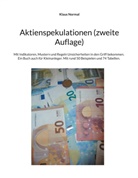 Klaus Normal - Aktienspekulationen (zweite Auflage)