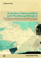 Johanna Hess, Maika Böhm, Harald Stumpe, Heinz-Jürgen Voß, Heinz-Jürgen Voss u a, Konrad Weller - Zwischen Vulnerabilität und Handlungsfähigkeit