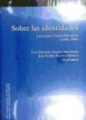 José Rubén Blanco Merlo, Juan Manuel Iranzo Amatriain - Sobre las identidades : lecciones Carlos Mendive (1998-1999)