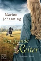 Marion Johanning - Der fremde Reiter