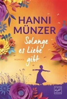 Hanni Münzer - Solange es Liebe gibt