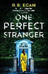 R B Egan, R.B. Egan - One Perfect Stranger