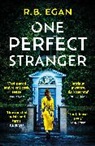 R B Egan, R.B. Egan - One Perfect Stranger