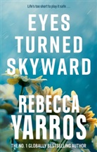 Rebecca Yarros, Yarros Rebecca - Eyes Turned Skyward