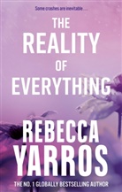 Rebecca Yarros, Yarros Rebecca - The Reality of Everything