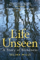 Selina Mills - Life Unseen