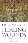 Erik Varden - Healing Wounds
