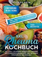 Andrea  Heim, Andrea Heim, Andrea Heim - XXL Rheuma Kochbuch