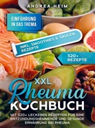 Andrea  Heim, Andrea Heim - XXL Rheuma Kochbuch