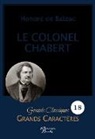 Honoré de Balzac - Le Colonel Chabert en grands caractères