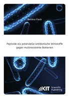 Bettina Fleck - Peptoide als potenzielle antibiotische Wirkstoffe gegen multiresistente Bakterien