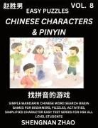 Shengnan Zhao - Chinese Characters & Pinyin (Part 8) - Easy Mandarin Chinese Character Search Brain Games for Beginners, Puzzles, Activities, Simplified Character Easy Test Series for HSK All Level Students