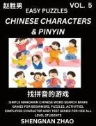 Shengnan Zhao - Chinese Characters & Pinyin (Part 5) - Easy Mandarin Chinese Character Search Brain Games for Beginners, Puzzles, Activities, Simplified Character Easy Test Series for HSK All Level Students