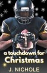 J. Nichole - A Touchdown for Christmas