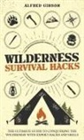 Alfred Gibson - Wilderness Survival Hacks