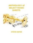 Steve Dafoe - ANTHOLOGY OF SELECT MUSIC LEAD SHEETS