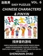 Shengnan Zhao - Chinese Characters & Pinyin (Part 6) - Easy Mandarin Chinese Character Search Brain Games for Beginners, Puzzles, Activities, Simplified Character Easy Test Series for HSK All Level Students