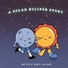 Daniel Hallback - A Solar Eclipse Story
