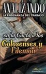 Sermones Bíblicos - Analizando la Enseñanza del Trabajo en la Carta a los Colosenses y Filemón
