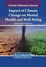 Muskan Garg, Debabrata Samanta - Impact of Climate Change on Mental Health and Well-Being