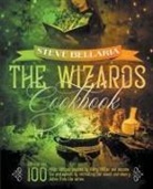 Steve Bellaria - The Wizard's Cookbook