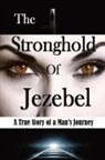 Bill Vincent - The Stronghold of Jezebel (Large Print Edition)