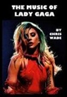 Chris Wade - The Music of Lady Gaga