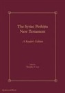 Timothy A. Lee - The Syriac Peshi¿ta New Testament