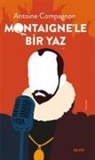 Antoine Compagnon - Montaignele Bir Yaz