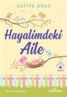 Safiye Aras - Hayalimdeki Aile