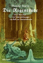 Theodor Storm, Rolf von Hoerschelmann, Rolf von Hoerschelmann - Die Regentrude
