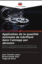 Tiago Da Silva, José Claudio Lopes, Bruno Kenta Sato - Application de la quantité minimale de lubrifiant dans l'usinage par abrasion