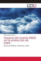 Nelkis Alvarez Capote - Impacto del evento ENOS en la producción de papa.