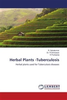 K Pushparaj, K. Pushparaj, R. Srinivasan, Dr. R.Srinivasan, R. Selvakumar - Herbal Plants -Tuberculosis
