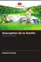 Gabriel Buriola - Usucaption de la famille