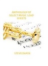 Stephen Dafoe - ANTHOLOGY OF SELECT MUSIC LEAD SHEETS
