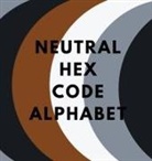 Colorful Alphabet - NEUTRAL HEX CODE ALPHABET