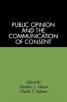 Theodore L. Glasser, Charles T. Salmon - Public Opinion and the Communication of Consent