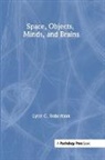 Lynn C. Robertson, Robertson Lynn C. - Space, Objects, Minds and Brains