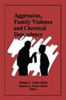 Patricia Potter-Efron, Ron Potter-Efron - Aggression, Family Violence and Chemical Dependency