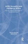 Carolyn Baylies, Janet Bujra - AIDS Sexuality and Gender in Africa