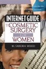 M Sandra Wood, M. Sandra Wood - Internet Guide To Cosmetic Surgery For Women