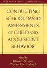 Thomas R Kratochwill, Thomas R. Kratochwill, Thomas R. (University of Wisconsin–Madison (Emeritus) Kratochwill, Edward S Shapiro, Edward S. Shapiro, Edward S. (Lehigh University Shapiro - Conducting School-Based Assessments of Child and Adolescent Behavior
