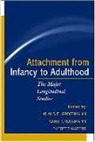 Karin Grossmann, Karin (University of Regensburg Grossmann, Klaus E Grossmann, Klaus E. Grossmann, Klaus E. (University of Regensburg Grossmann, Everett Waters... - Attachment from Infancy to Adulthood
