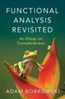 Adam Bobrowski, Adam (Politechnika Lubelska Bobrowski, Bobrowski Adam - Functional Analysis Revisited