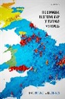 Jamie Furlong, Jamie (Research Fellow Furlong, Will Jennings, Will (Professor of Political Science and Public Policy Jennings, Jennings Will - Changing Electoral Map of England and Wales