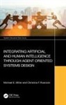 Michael E. Miller, Michael E. Rusnock Miller, Miller Michael E., Christina F. Rusnock, Rusnock Christina F. - Integrating Artificial and Human Intelligence Through Agent Oriented