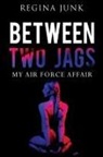 Regina Junk - Between Two Jags