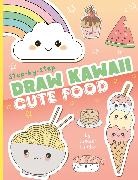 Isobel Lundie, Lundie Isobel - Draw Kawaii: Cute Food